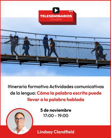 TELESEMINARIO. Itinerario Actividades comunicativas de la lengua. Expresión e interacción escritas. Con Lindsay Clandfield