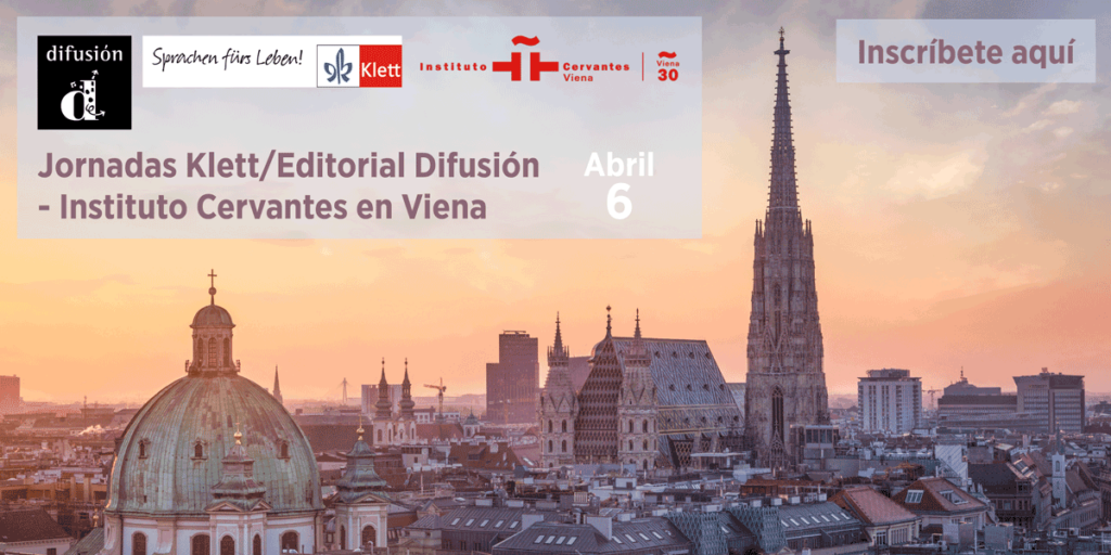 Pancarta que anuncia un evento de Klett/Editorial Difusión y el Instituto Cervantes en Viena el 6 de abril, con un paisaje urbano de Viena al atardecer de fondo y un botón que dice "Inscríbete aquí.